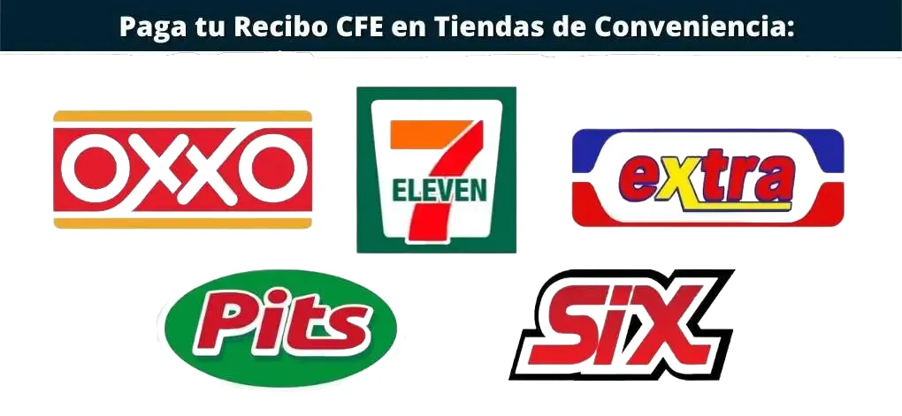 Tiendas de conveniencia para pagar el recibo CFE