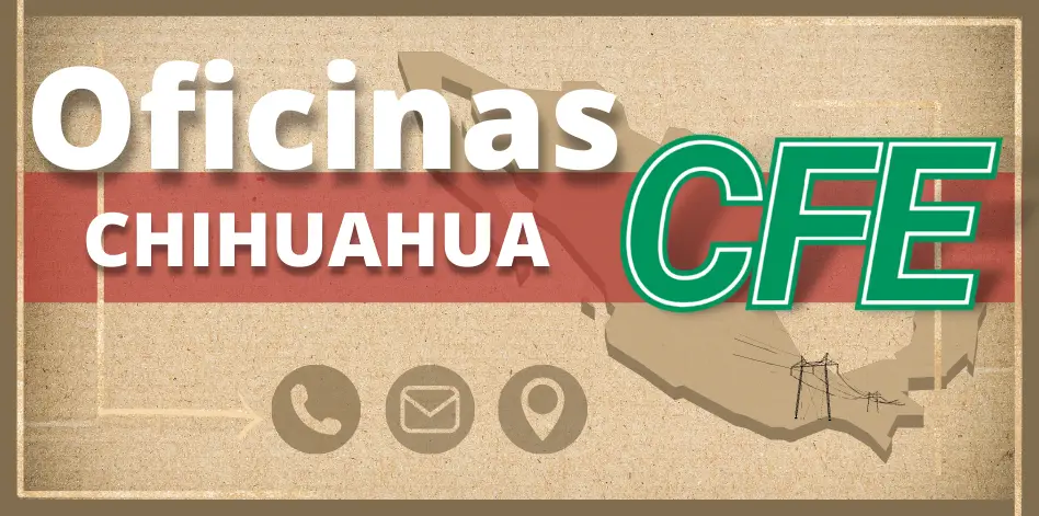 Oficinas CFE en Chihuahua